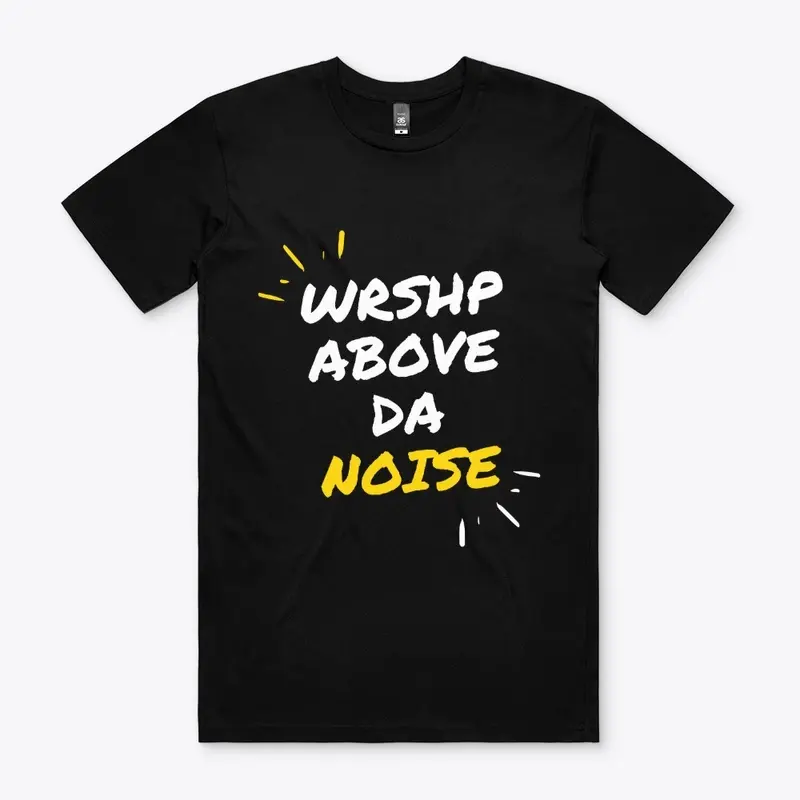 worship above the noise